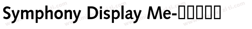 Symphony Display Me字体转换